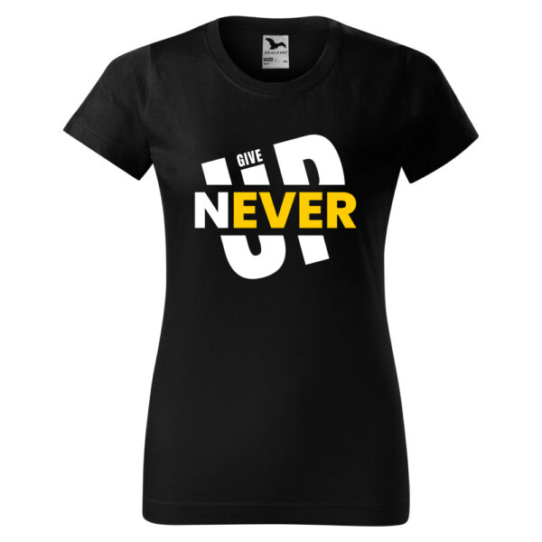Never Give Up női póló